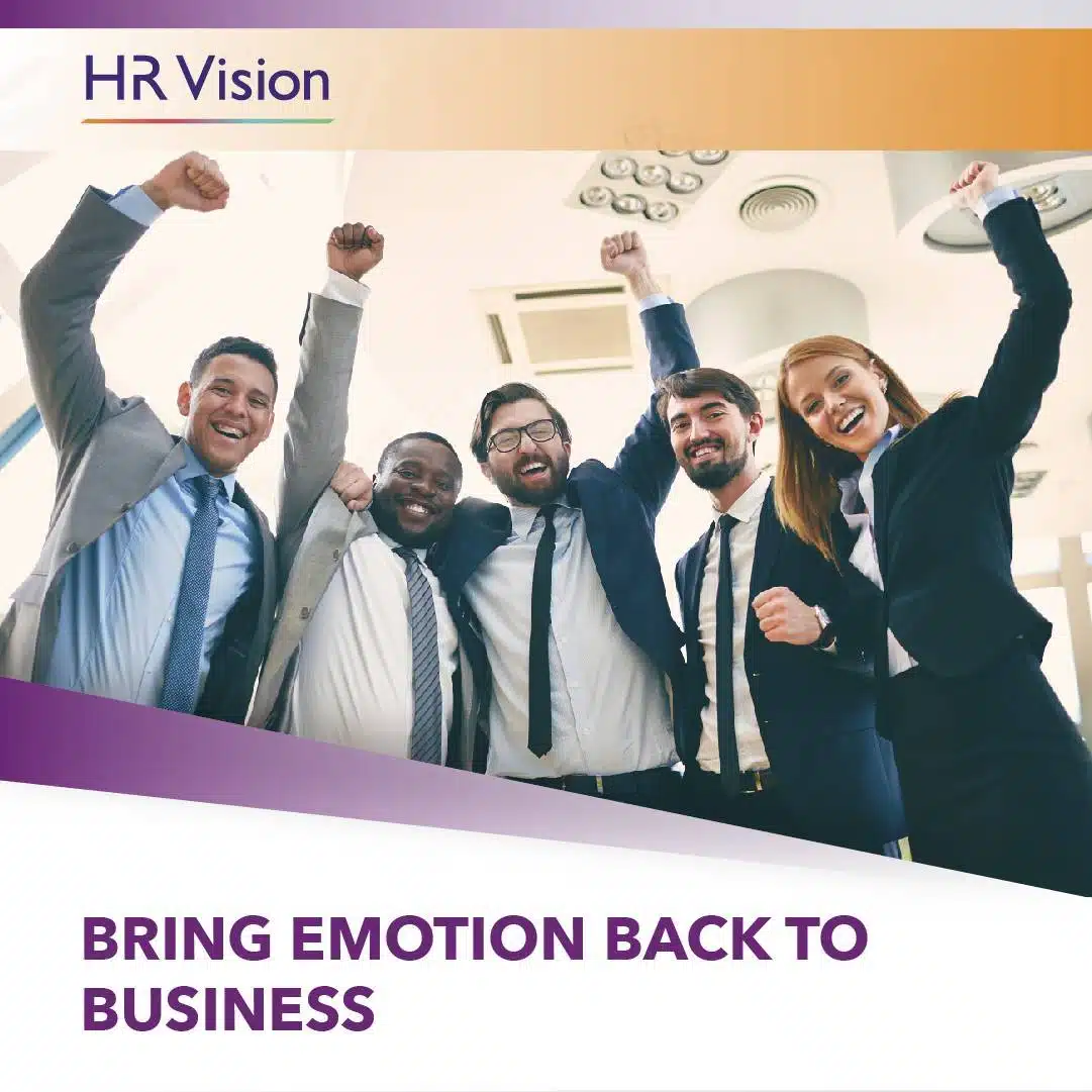 Bring emotion back to business