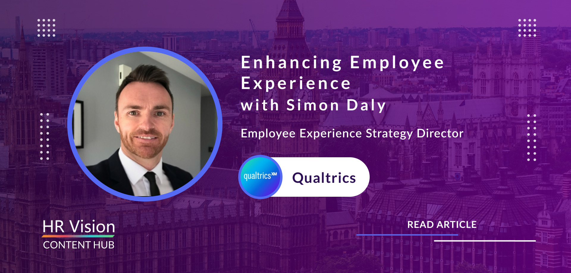 Fostering a Culture of Engagement: The Crucial Role of Employee Experience ﻿﻿&﻿﻿ HR Vision: Exploring the Future of HR with Top Industry Leaders ﻿﻿&﻿﻿ Q&A ﻿﻿&﻿﻿ Simon Daly
